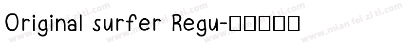 Original surfer Regu字体转换